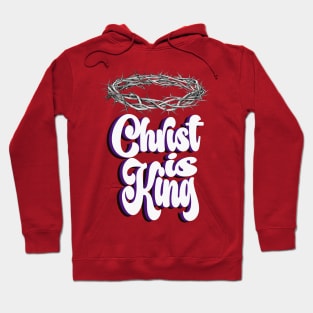 Christ is King Hoodie